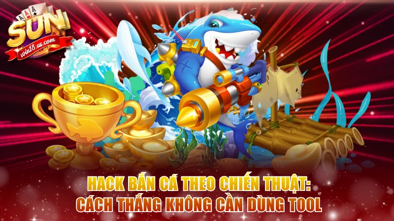 Hack bắn cá
